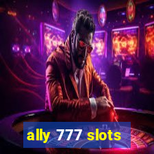 ally 777 slots